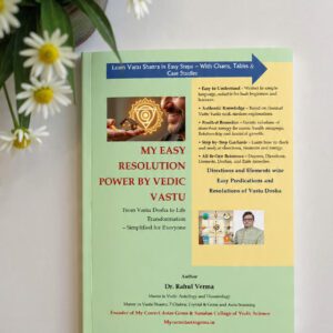 Vastu Shastra Book – MY EASY RESOLUTION POWER BY VEDIC VASTU